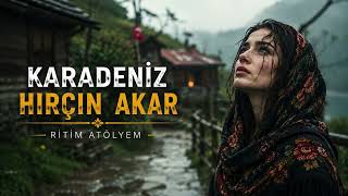 Karadeniz Hırçın Akar (Muhteşem Karadeniz Türküsü) - Ritim Atölyem