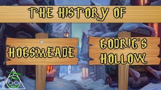 The History of Hogsmeade and Godric's Hollow