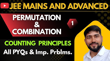 L1 | Permutation and Combination Class 11th | Fundamental Principle of Countings | JEE Mains and Adv