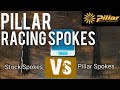 Pillar spokes vs stock spokes weigh in