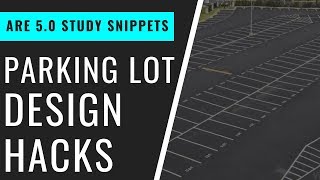 Parking Lot Design Hacks | Pass the ARE 5.0