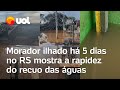 RS: Morador ilhado há 5 dias em São Leopoldo mostra água baixando após enchente: &#39;70 centímetros&#39;