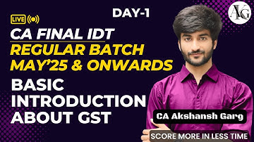 CA Final IDT Lecture 1 | Introduction About GST | Regular Batch May