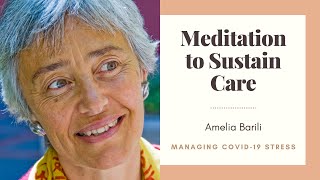 Meditation for Sustaining Care, Building Nurturing Communities with Amelia Barili