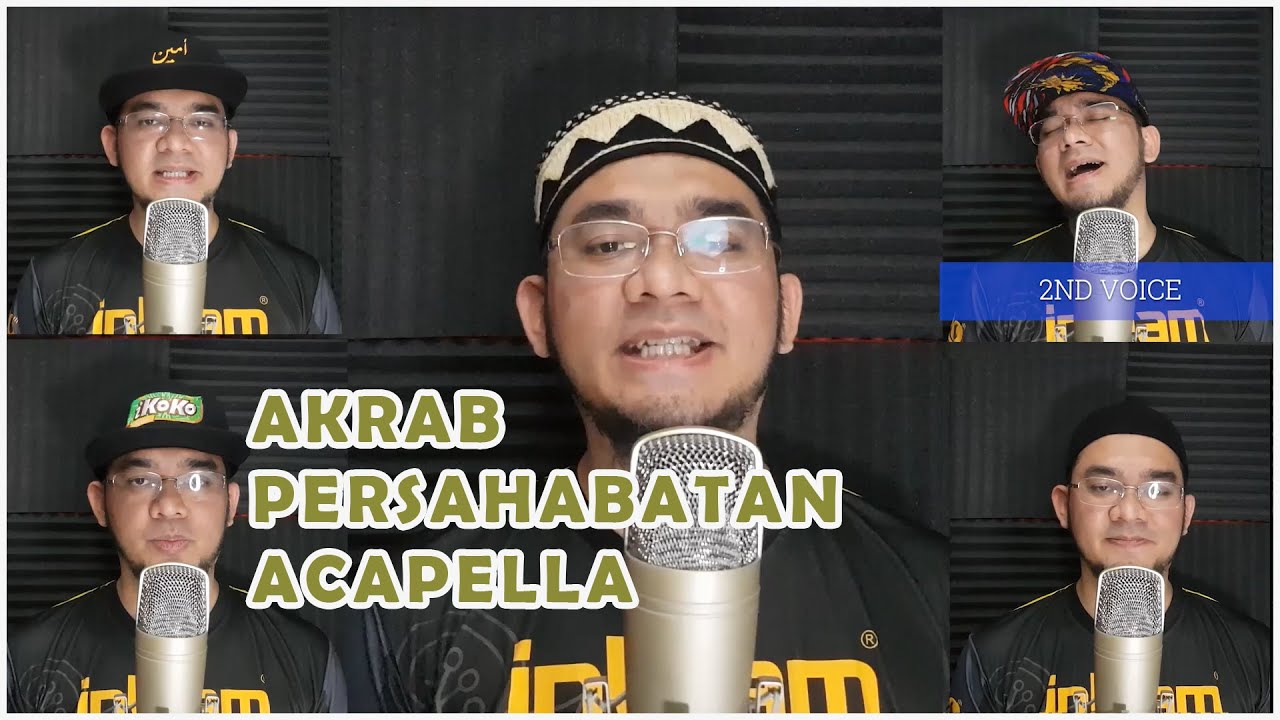 AKRAB PERSAHABATAN ACAPELLA BY HAZAMIN INTEAM