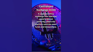 Centralized Exchange (CEX) | Must-Know Cryptocurrency Terms Explained Simply