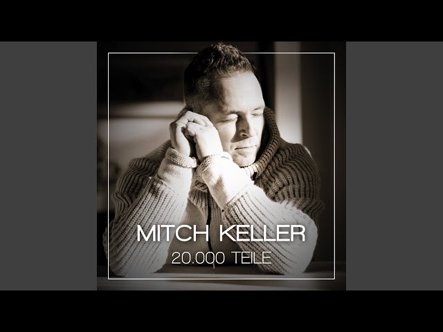 Mitch Keller - Sag mir warum Du