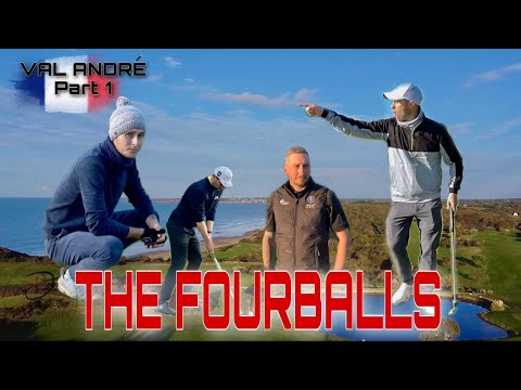 VAL ANDRE Golf Club - Course Vlog - FOURBALLS - Part 1