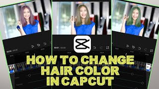 How to change hair color in Capcut - Trending Edit Tutorial 2023 😲 screenshot 1