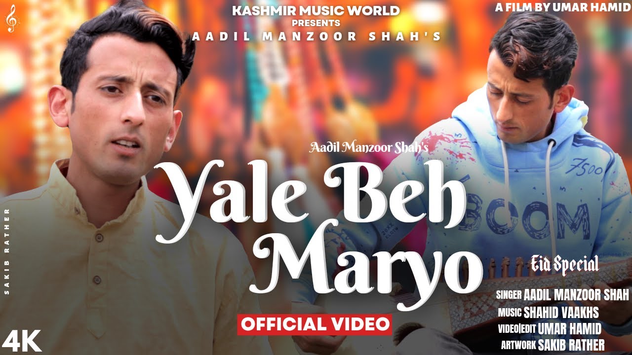 Yale Beh Maryo  Aadil Manzoor Shah  Shahid Vaakhs  Full Official Video