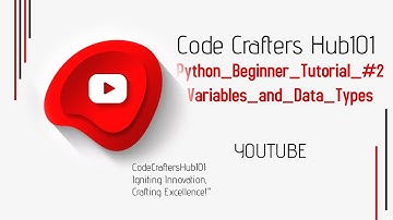 Python Beginner Tutorial #2   Variables and Data Types