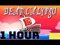 [1 HOUR]   Dear Calypso (An Original Sea Shanty) By CG5  [1 HOUR LOOP]