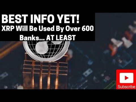 ripple/xrp-news:-xrp-will-be-used-by-over-600-banks...at-least
