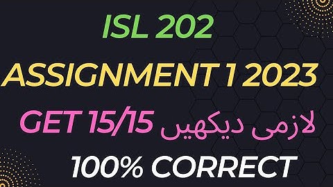 isl202 Assignment No 1 solution spring 2023 #vu assignment #virtual university #isl202 assignment 1