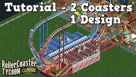 Tutorial - 2 x 6+ Excitement coasters! | GigaCheeze & HyperCheeze | Rollercoaster Tycoon Classic