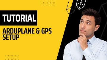 Tutorial - Arduplane GPS/Compass Setup