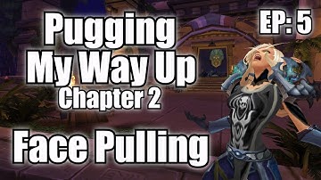 Pugging My Way Up #2 - Face Pulling (Episode 5)