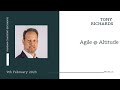 Agile @ Altitude - Tony Richards
