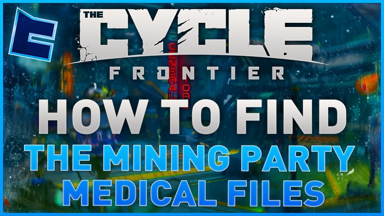HOW TO FIND THE MINING PARTY MEDICAL FILES - In a Deep Dark Hole Part 13 (The Cycle: Frontier)