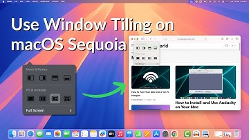How to Use Windows Tiling Feature in macOS Sequoia