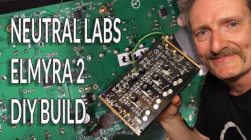 Neutral Labs Elmyra 2 DIY Build and demo