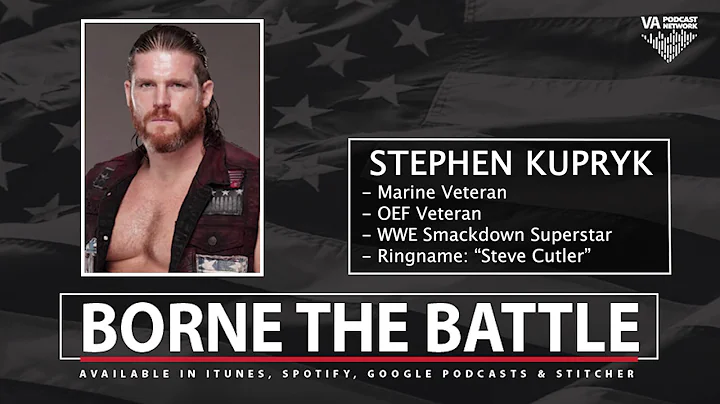 Borne the Battle Ep 214: Marine Veteran and WWE Su...