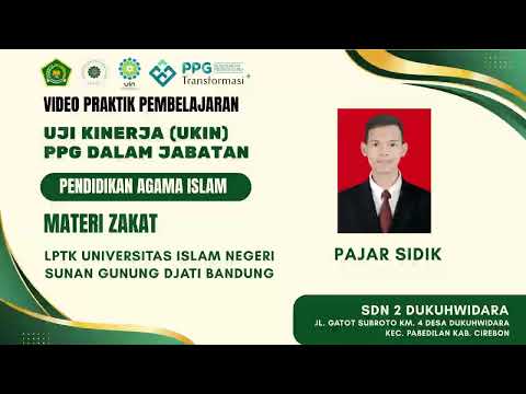 VIDEO UKIN_PAI_MATERI KETENTUAN PENERIMA ZAKAT_PBL (PPG DALJAB LPTK UIN SUNAN GUNUNG DJATI BANDUNG)