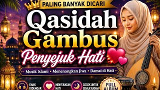 Download lagu Paling Banyak dicari 2026!!! Qasidah Gambus Penyejuk Hati