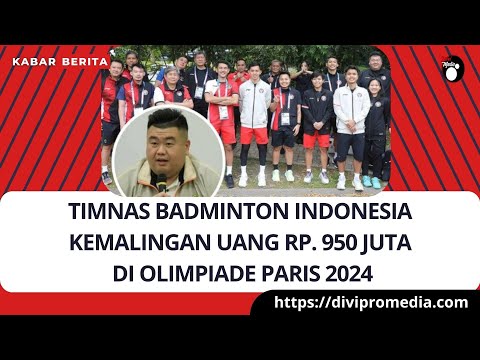 Timnas Badminton indonesia kemalingan uang Rp  950 juta di olimpiade paris 2024