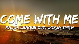 Major League Djz  Come With Me s Feat Jorja Smith