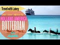 Holland america rotterdam caribbean cruise  aruba curacao half moon cay bb king full ship tour