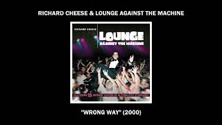 Watch Richard Cheese Wrong Way video