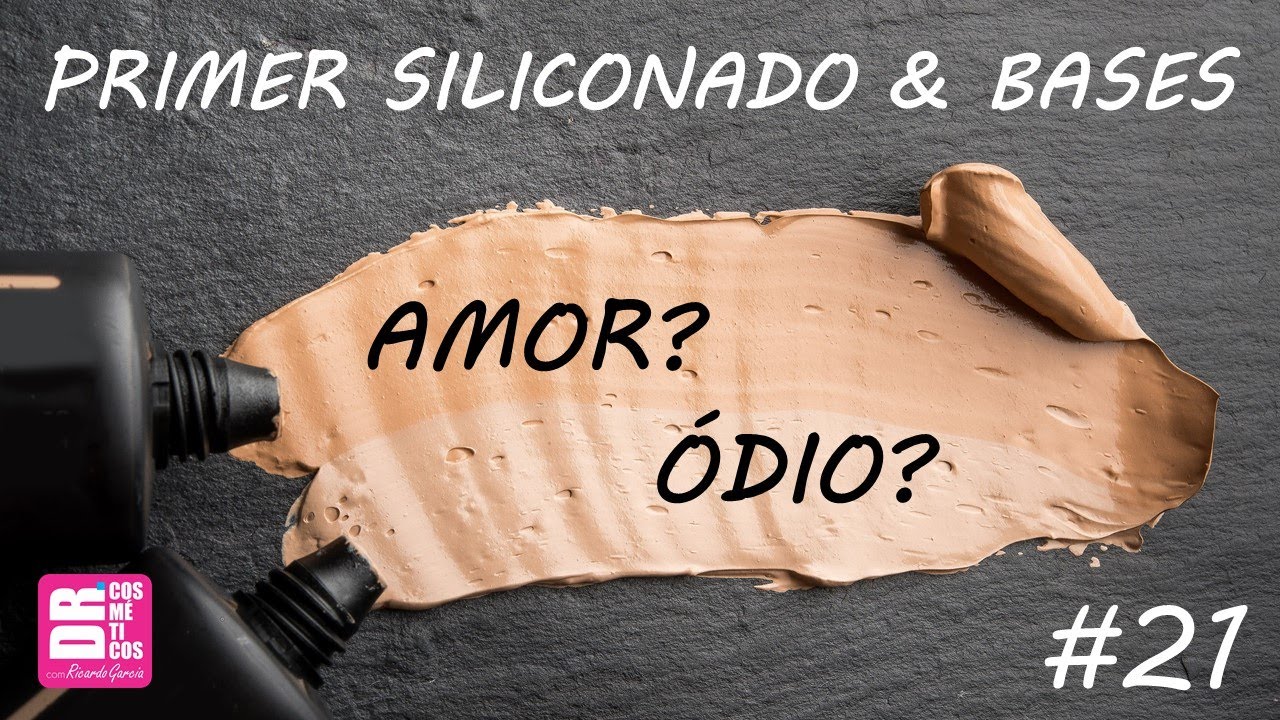 DR COSMÉTICOS #21 - PRIMER SILICONADO & BASES - AMOR? ÓDIO?
