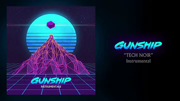 GUNSHIP - Tech Noir (Instrumental)