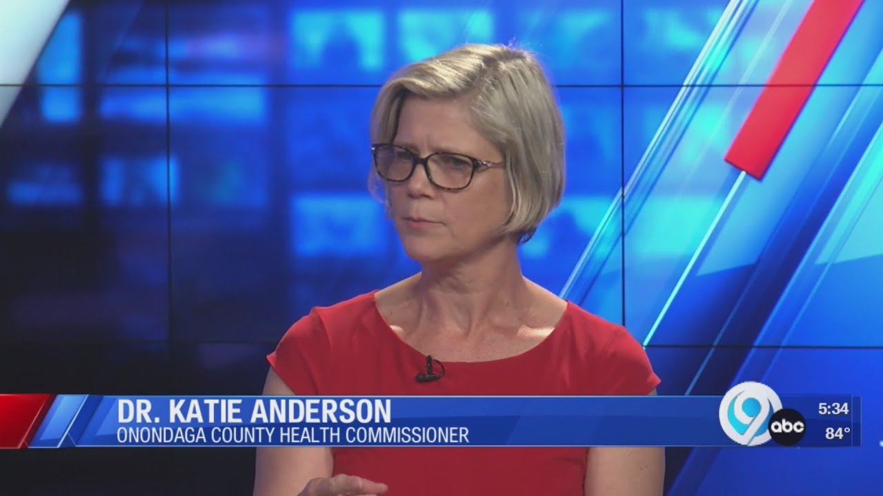 Katie R Anderson Interview: July Check-in with Onondaga County Health Commissioner Dr ...