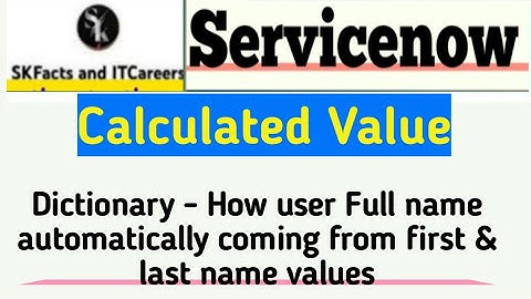 Calculated Value - Dictionary || #servicenow