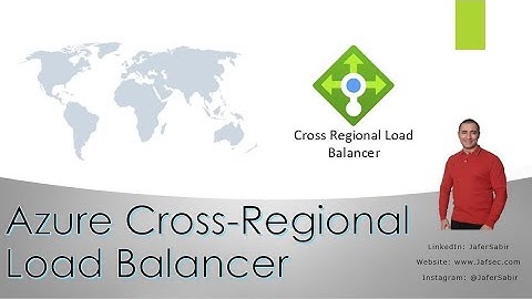 Azure Cross Regional (Global) Load Balancer Tutorial and Demo