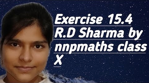 Class X RD SHARMA exercise 15.4 by nnpmaths || neeraj || #support #rdsharmaclass11