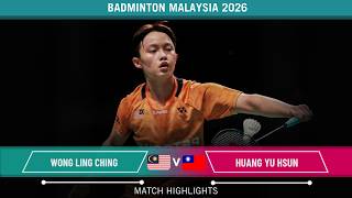 Wong Ling Ching vs Huang Yu Hsun Swiss Open 2026– R32