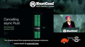 Rain: "Cancelling Async Rust" | RustConf 2025