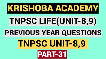 PART 31-PREVIOUS YEAR QUESTIONS- TNPSC LIFE(UNIT 8,9)-TNPSC GROUP 2 UNIT 8,9-GROUP 4-VAO