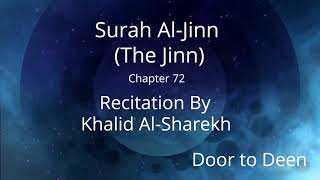 Surah Al-Jinn (The Jinn) Khalid Al-Sharekh  Quran Recitation