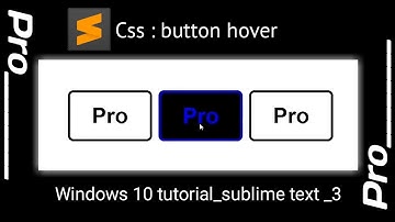 Css button hover effects | windows 10 | sublime text editor_tutorial🔥