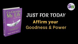 Mindful 68 seconds to affirm your goodness and power - Just for Today #affirmations #good