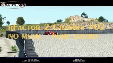 rFactor 2 Crash Compilation 02 NO MUSIC