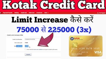 Kotak Credit Card Limit Increase (3x) | Kotak Credit Card Limit Kaise Badhaye (2023)