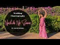 Wedding choreography  nac.e ne saare  baar baar dekho  by mansi deora