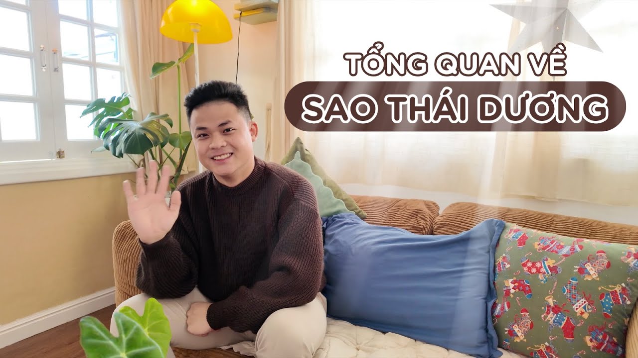 CHIÊM TINH, CAFE VÀ EM - SAO THÁI DƯƠNG NHỮNG ĐIỀU CẦN BIẾT