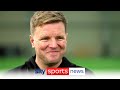 Eddie Howe&#39;s trophy aim as he reflects on 2 years at Newcastle