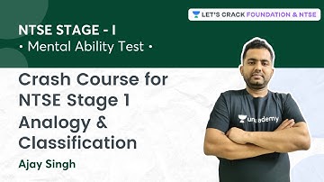 NTSE Stage 1 Crash Course: Analogy and Classification | Mental Ability Test | Ajay Singh